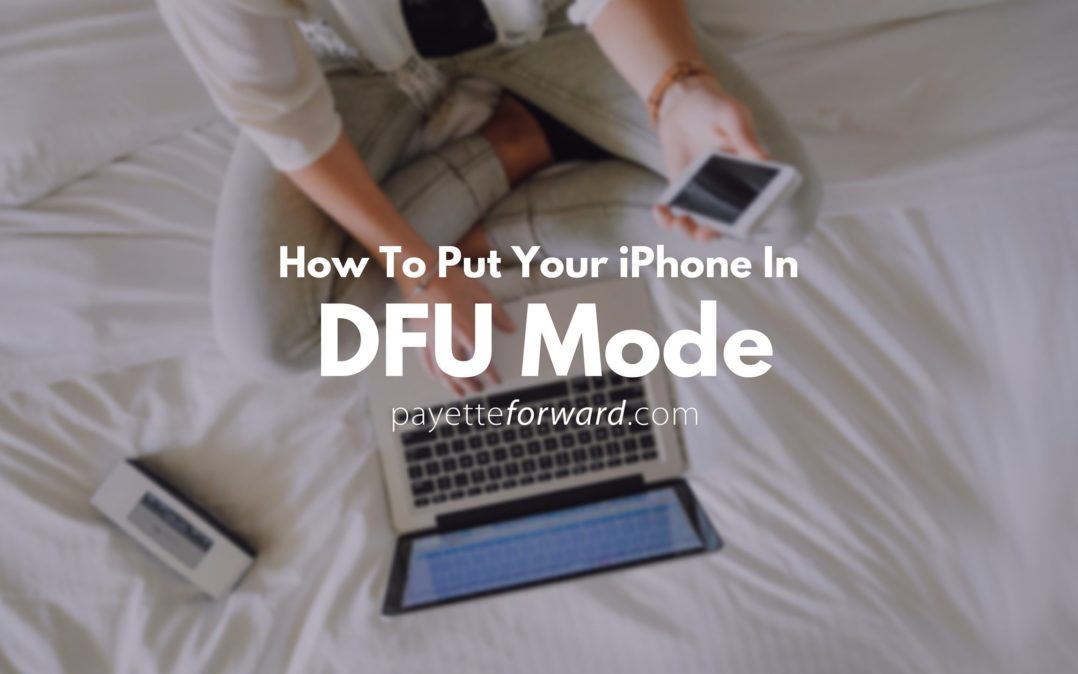 Software To Put Iphone In Dfu Mode Mac