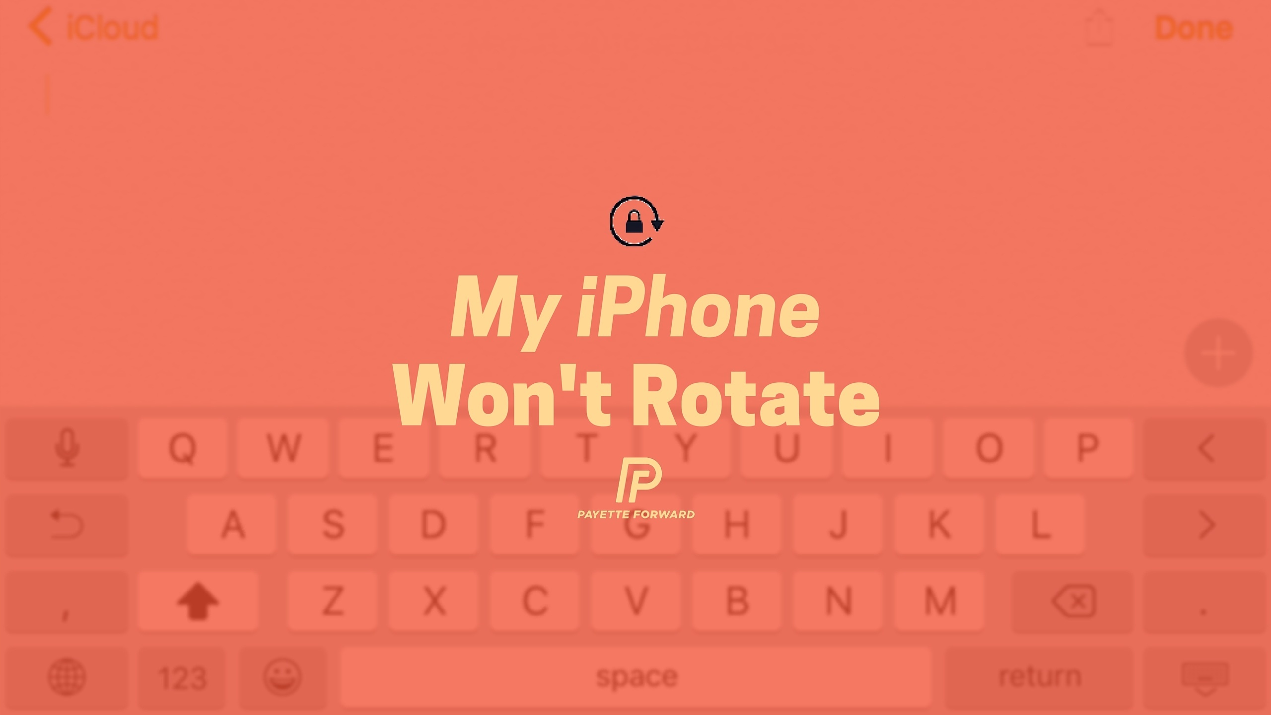 My iPhone Won't Rotate. Here's The Real Fix!